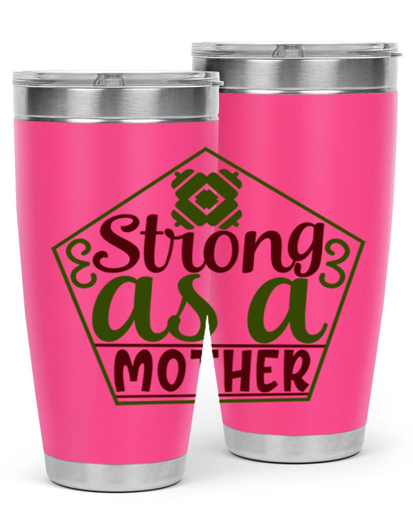 strong as a mother 14#- gym- Tumbler