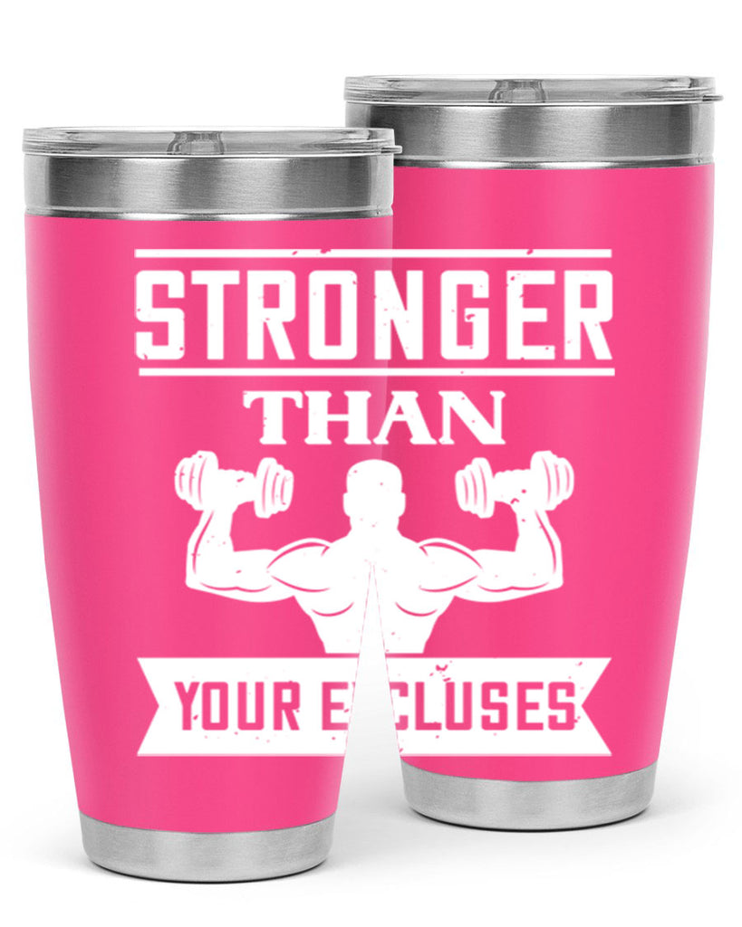 stronger than your excluses 71#- gym- Tumbler