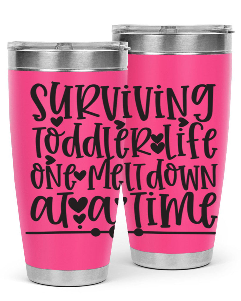 surviving toddler life one meltdown at a time 365#- mom- Tumbler