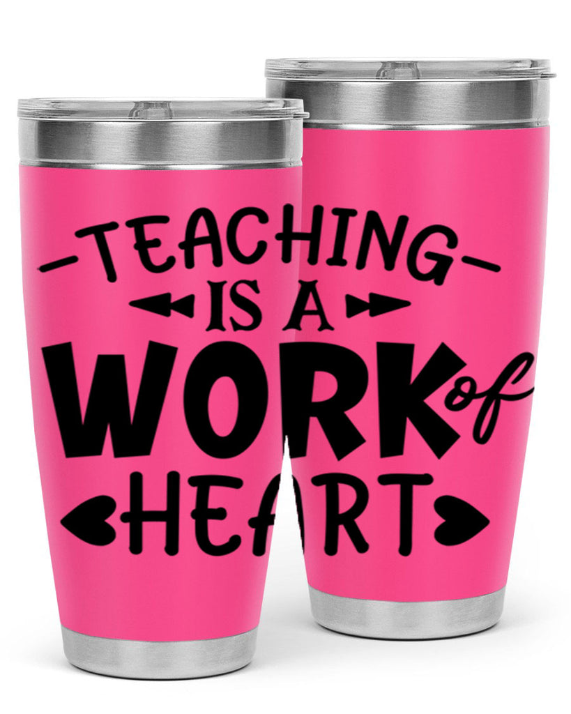 teaching it a work of heart Style 123#- teacher- tumbler