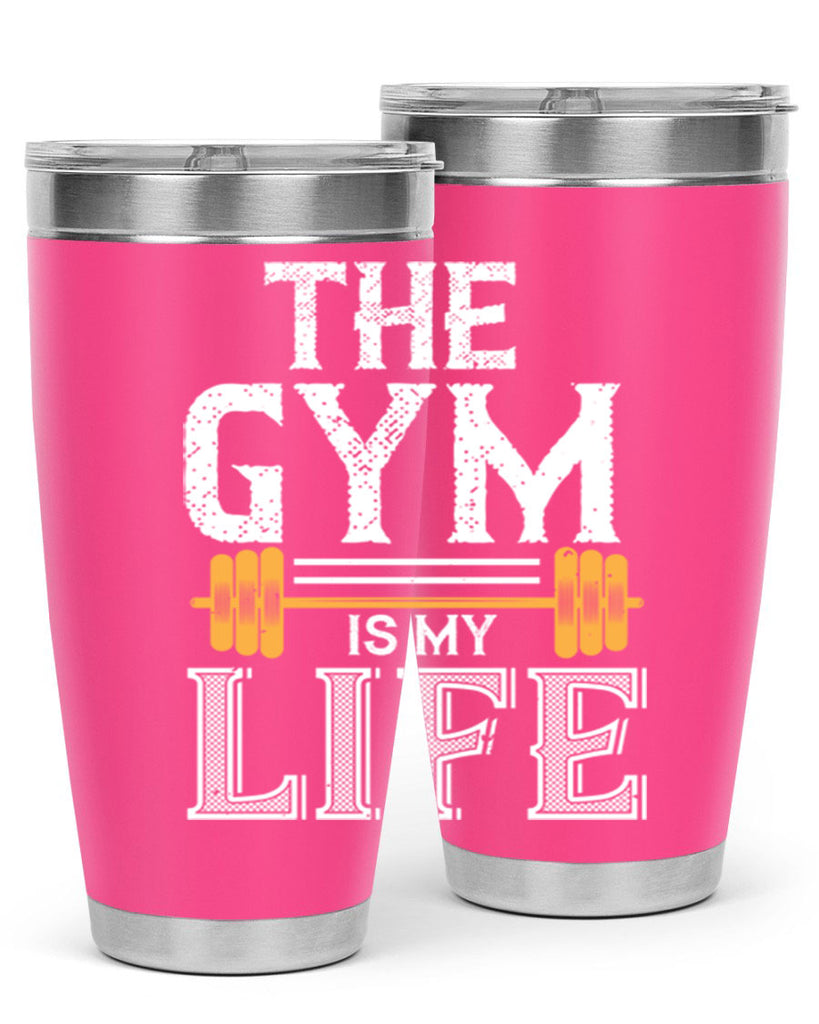 the gym is my life 65#- gym- Tumbler