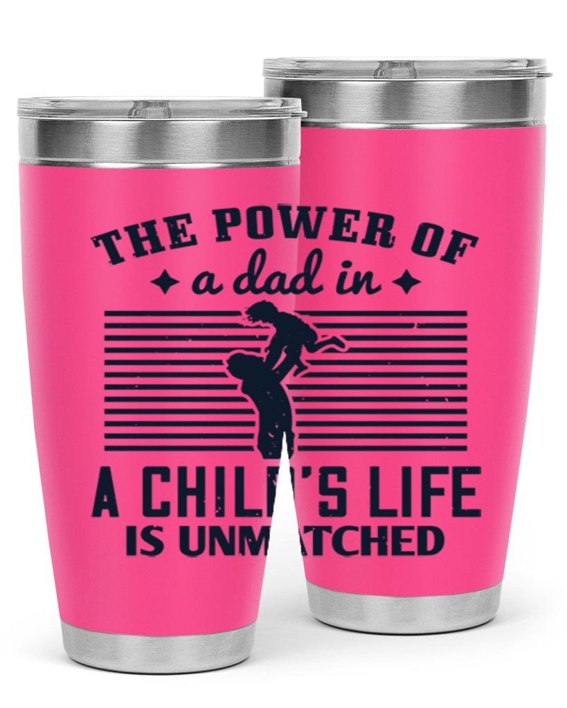 the power of a dad 150#- fathers day- Tumbler