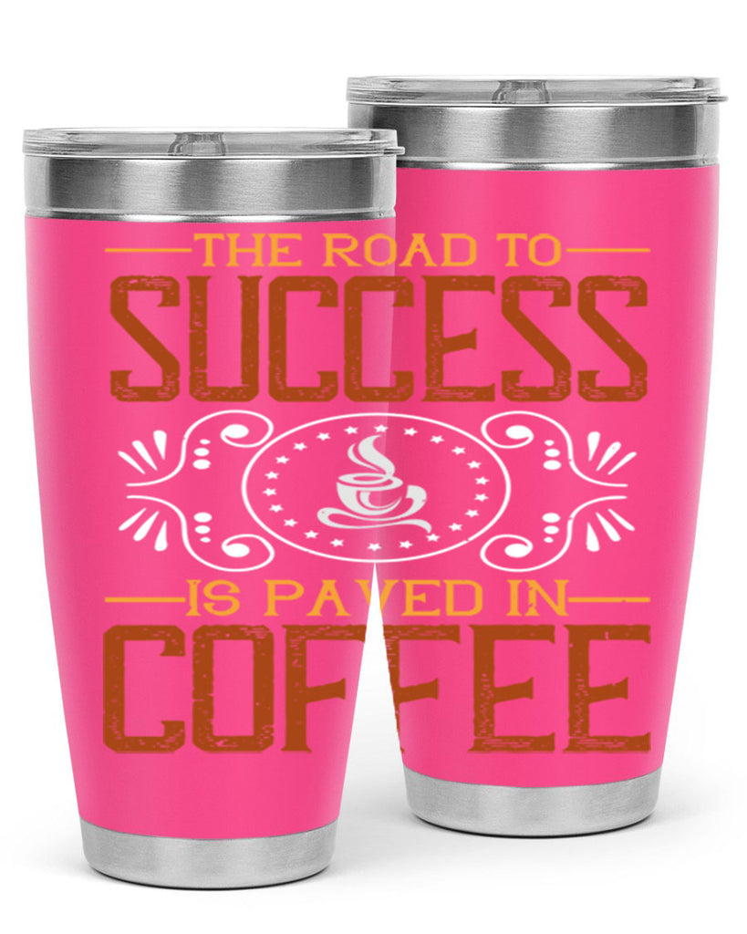 the road to success is paved in coffee 232#- coffee- Tumbler