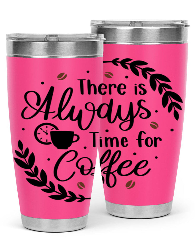 there is always time 21#- coffee- Tumbler