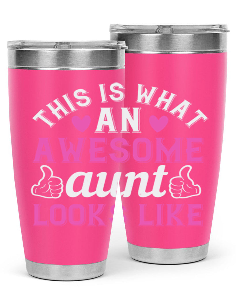 this is an awesome aunt looks like Style 20#- aunt- Tumbler