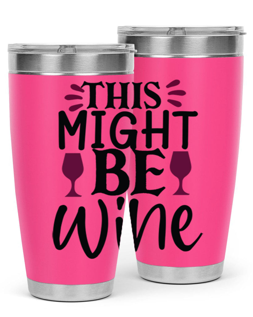 this might be wine 152#- wine- Tumbler