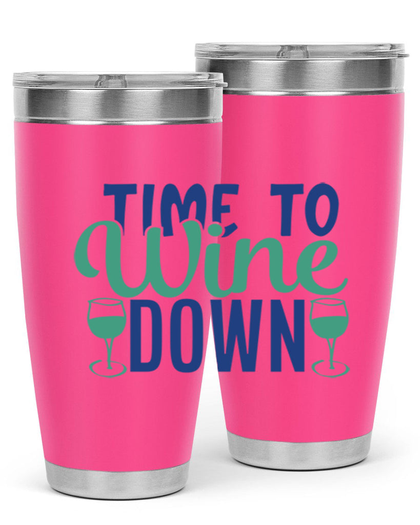 time to wine down 150#- wine- Tumbler