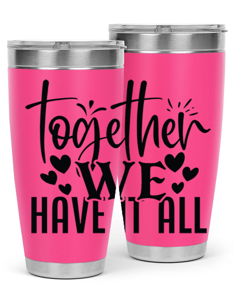 together we have it all 16#- family- Tumbler