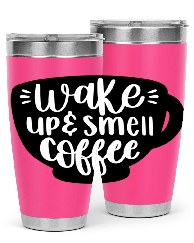 wake up smell coffee 10#- coffee- Tumbler