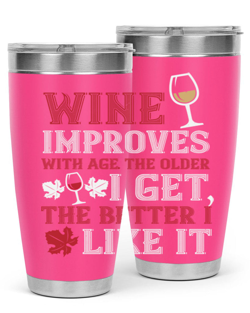 wine improves with age the older 6#- wine- Tumbler