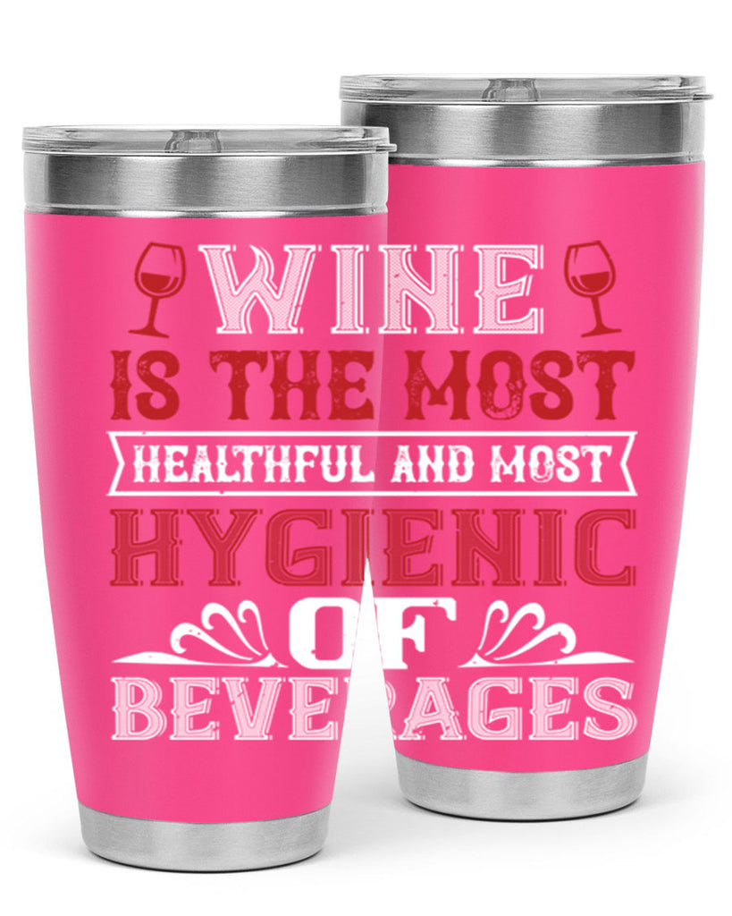 wine is the most healthful and most 2#- wine- Tumbler