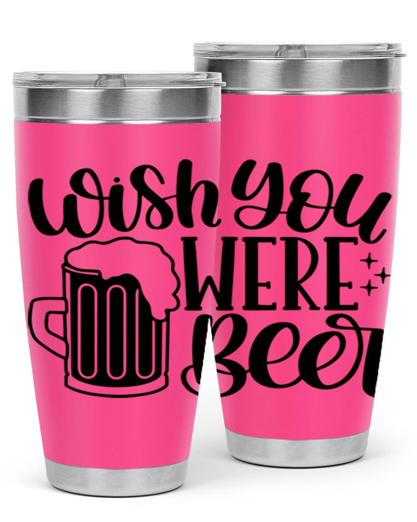 wish you were beer 15#- beer- Tumbler