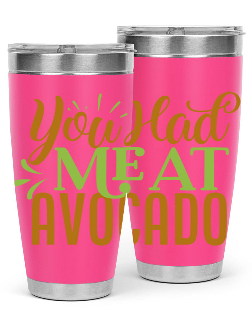 you had me at avocado 2#- avocado- Tumbler