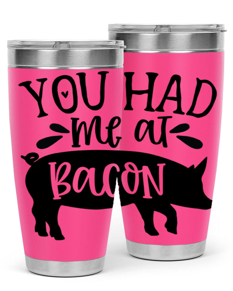 you had me at bacon 63#- kitchen- Tumbler