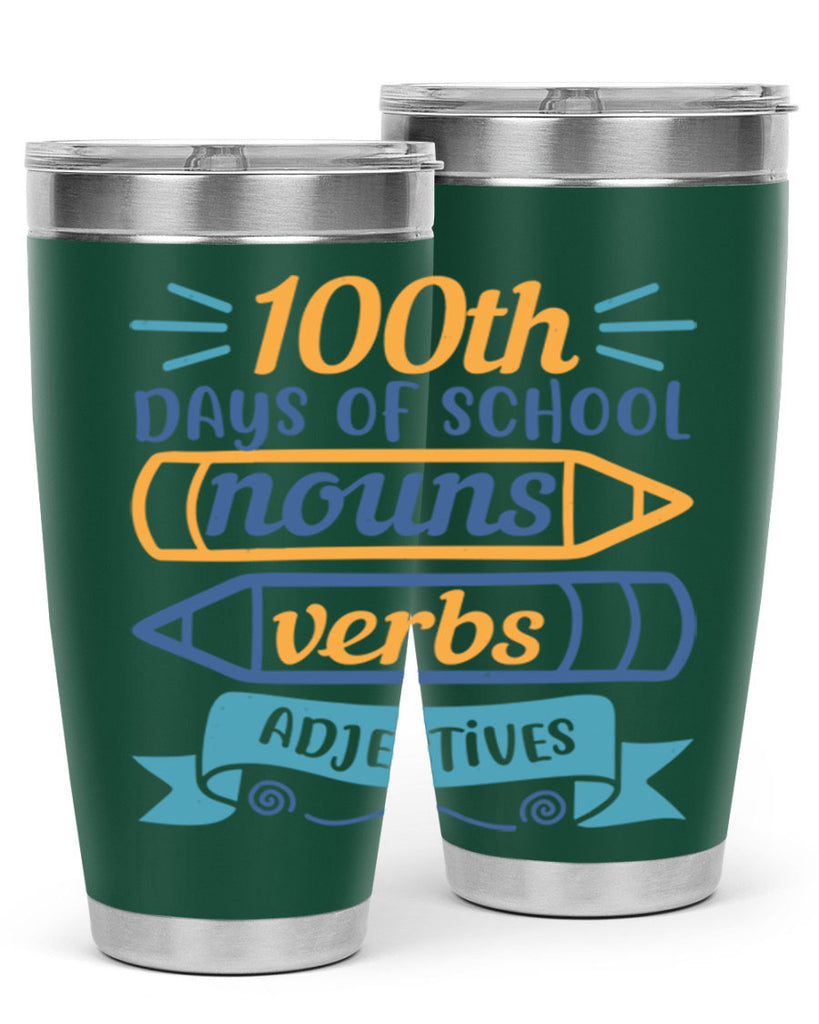 11 th days of school nound verbs adjevtives 40#- 100 days of school- Tumbler