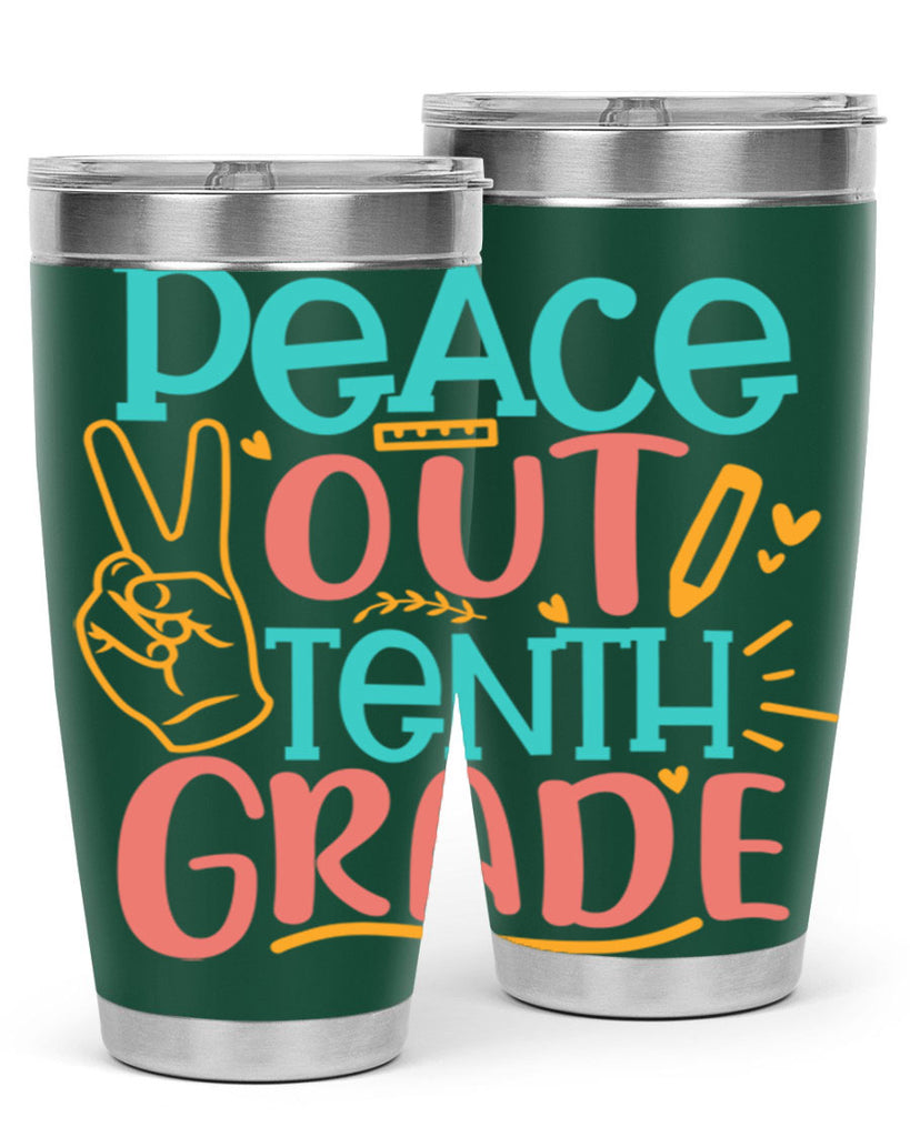 120 Peace out tenth grade 1#- 10th grade- Tumbler