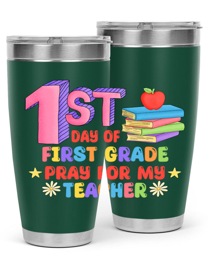 1st day of 1st Grade 28#- 1st grade- Tumbler