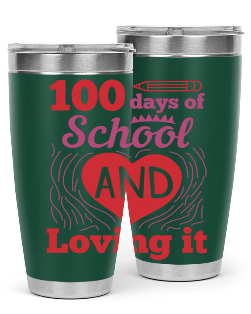 6 days of school and loving it 46#- 100 days of school- Tumbler