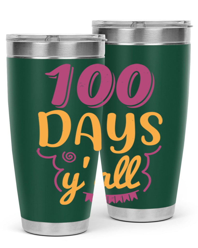 9 days y’all 49#- 100 days of school- Tumbler