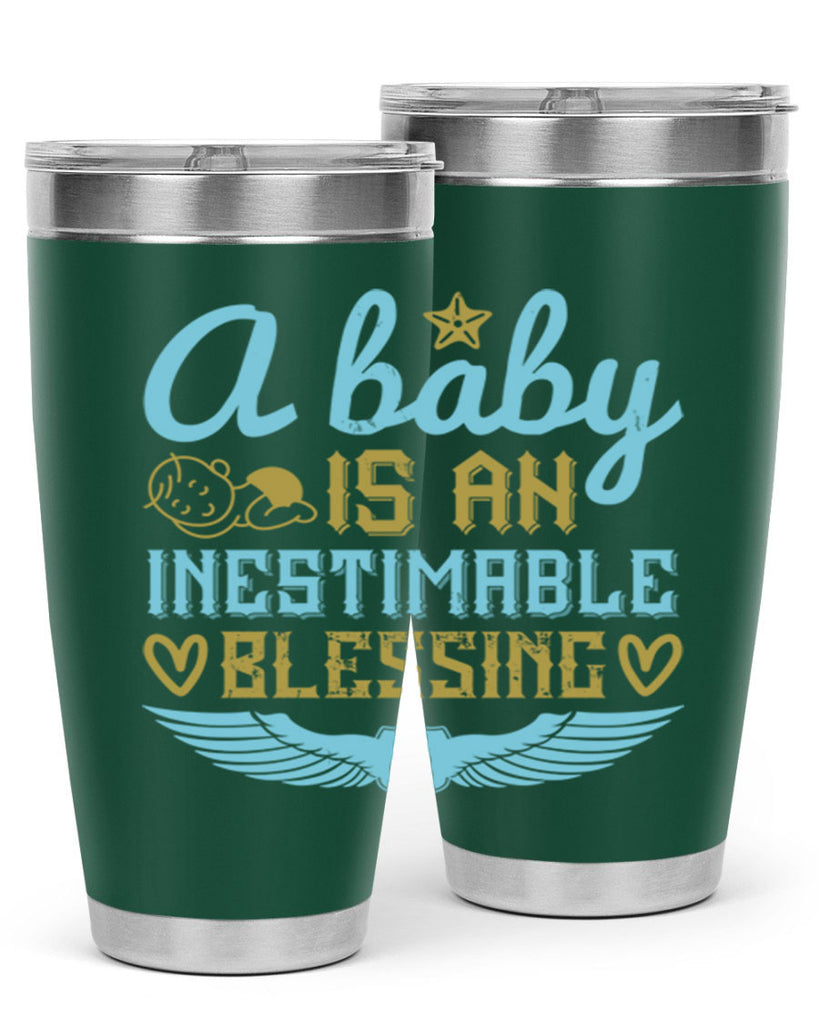A baby is an inestimable blessing Style 141#- baby- tumbler
