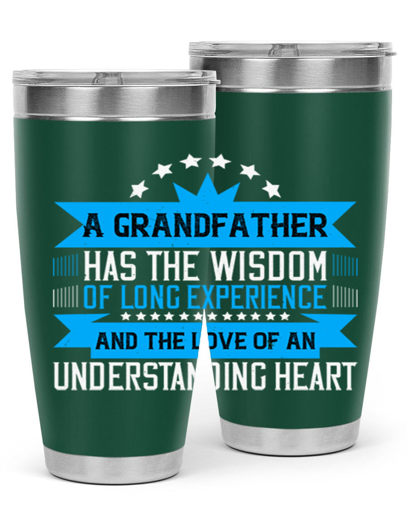 A grandfather has the wisdom of long experience 133#- grandpa - papa- Tumbler