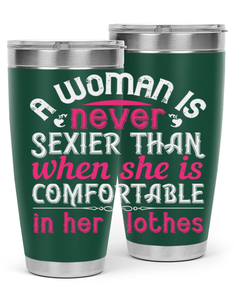 A woman is never sexier than when she is comfortable in her clothes Style 44#- aunt- Tumbler