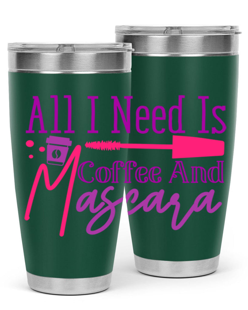 All I Need Is Coffee And Mascara Style 258#- make up- Tumbler