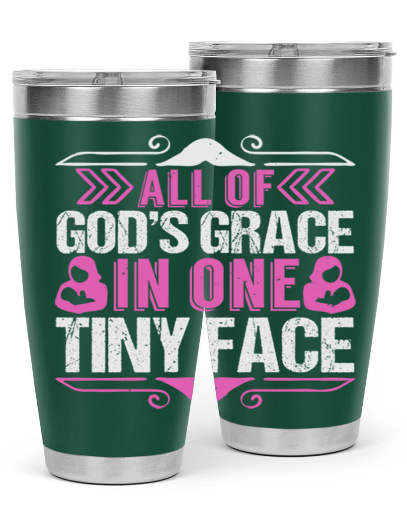 All of Gods Grace in one tiny Face Style 154#- baby- tumbler