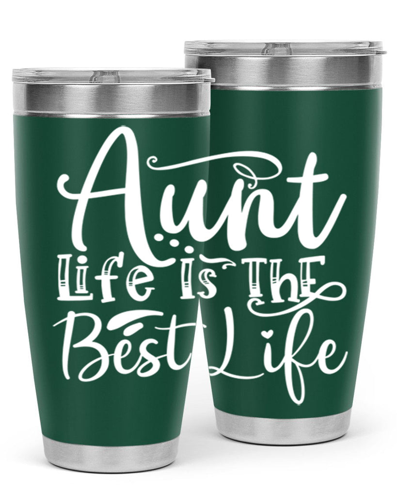 Aunt Life Is The Best Life Style 17#- aunt- Tumbler