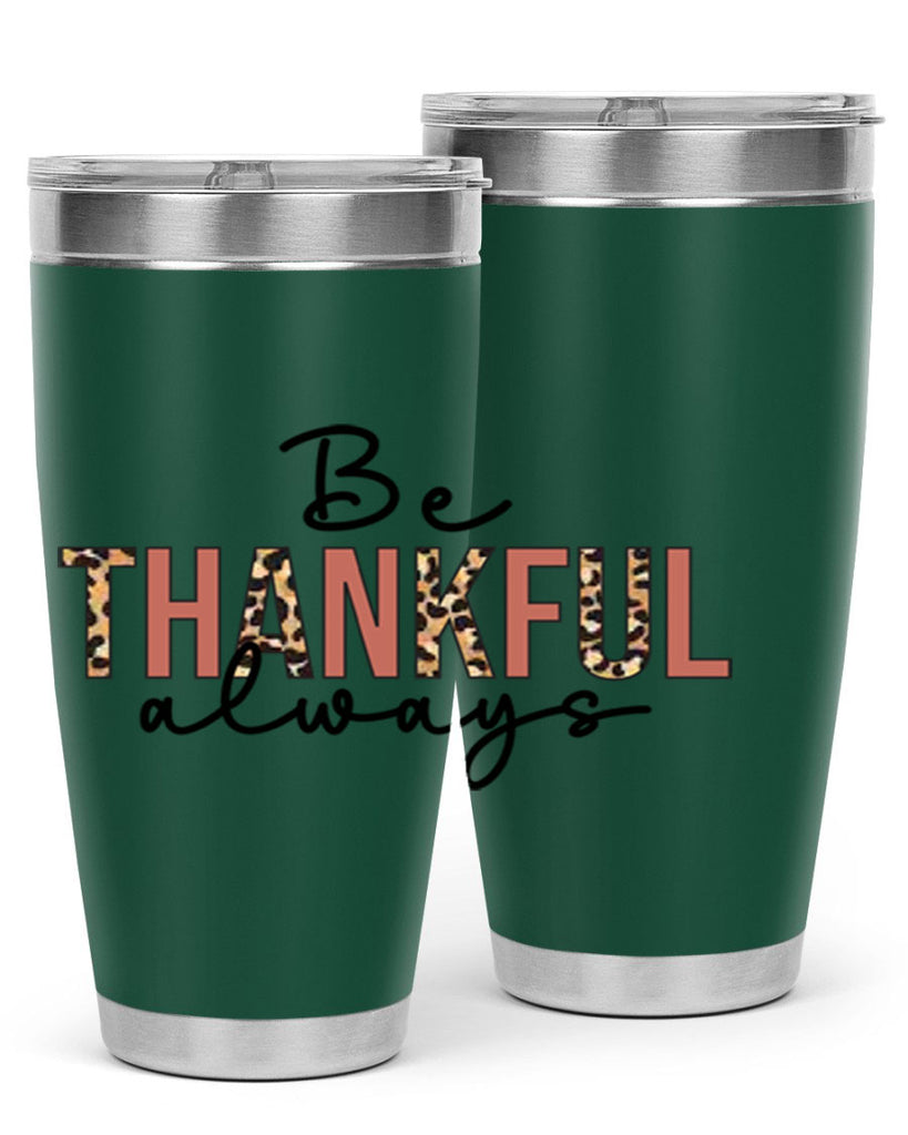 Be thankful always 42#- fall- Tumbler