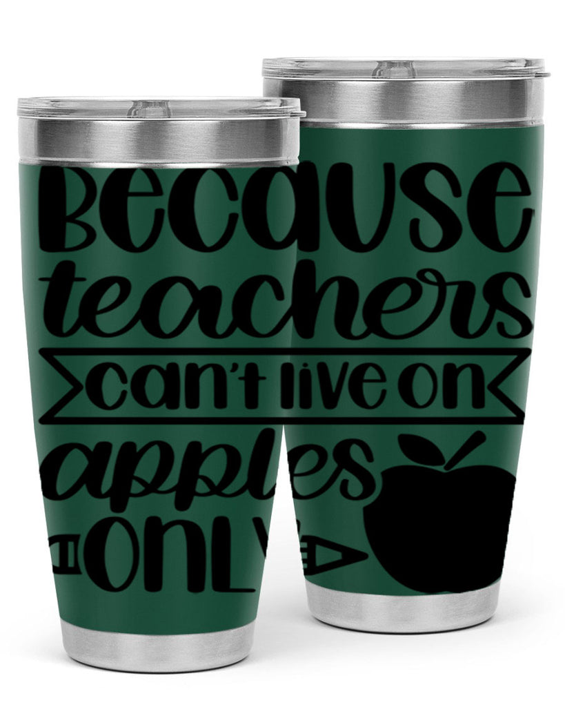 Because Teachers Cant Live Style 88#- teacher- tumbler