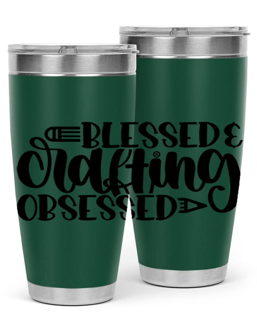 Blessed Crafting Obsessed 47#- crafting- Tumbler