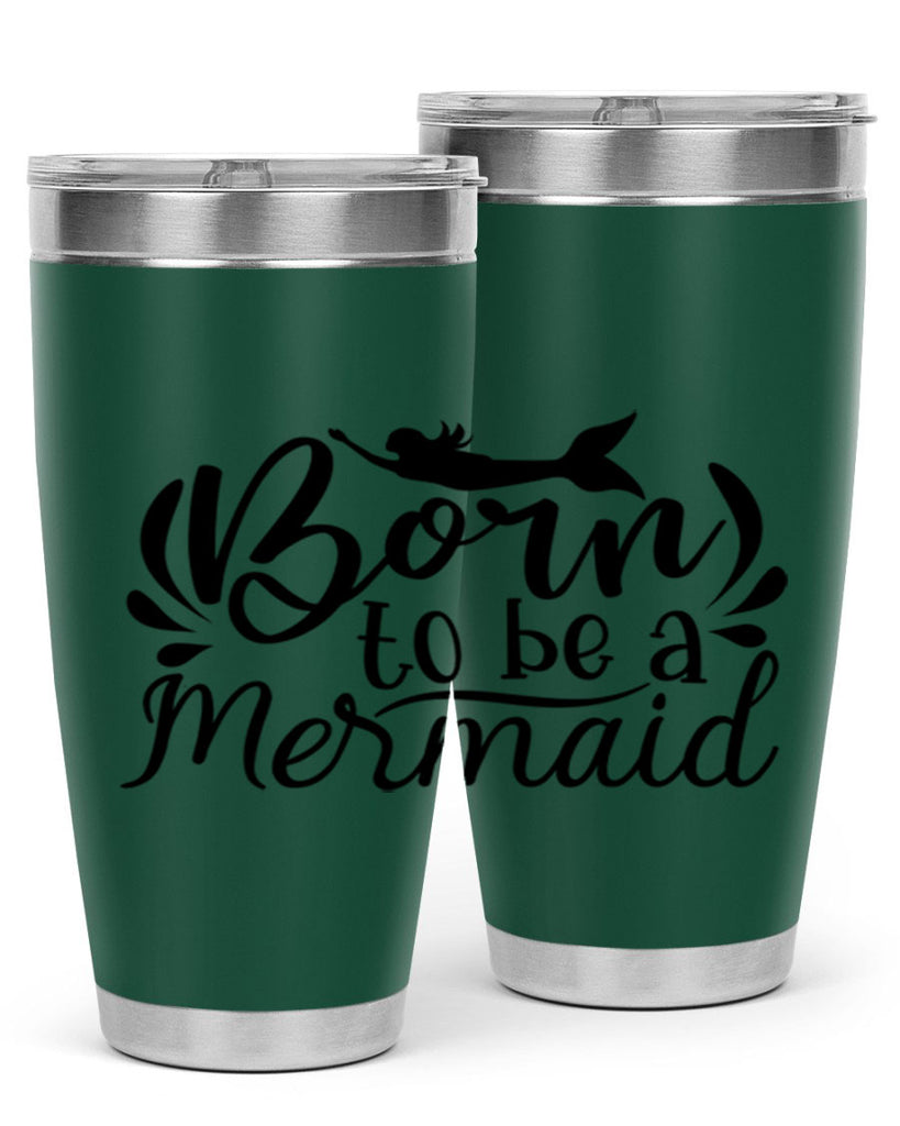 Born To Be A Mermaid 81#- mermaid- Tumbler