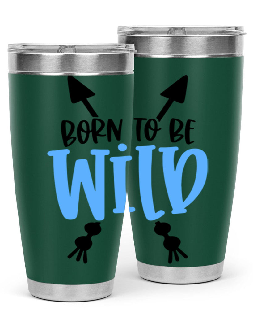 Born To Be Wild Style 109#- baby- tumbler