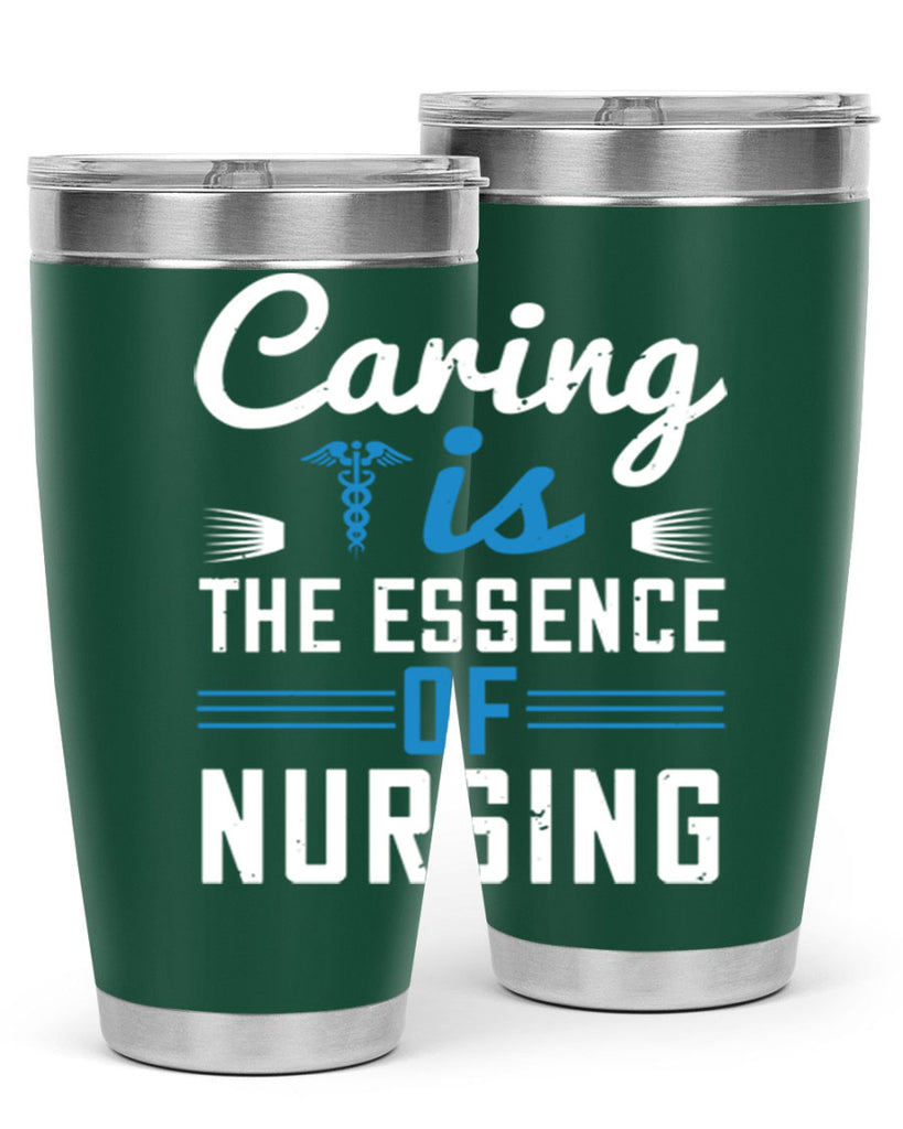 Caring is the essence of nursing Style 410#- nurse- tumbler