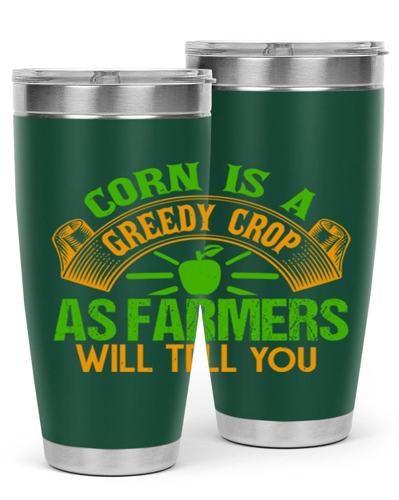 Corn Is a Greedy Crop 47#- farming and gardening- Tumbler