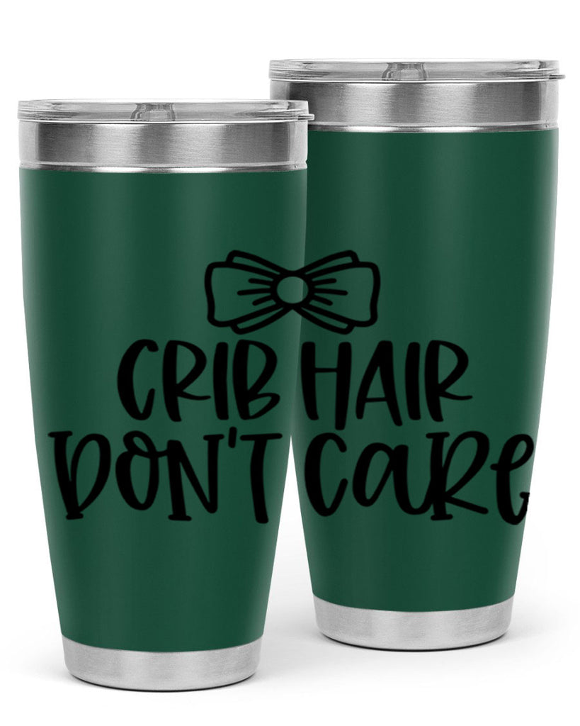 Crib Hair Dont Care Style 103#- baby- tumbler
