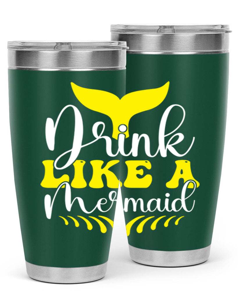 Drink Like a Mermaid 138#- mermaid- Tumbler