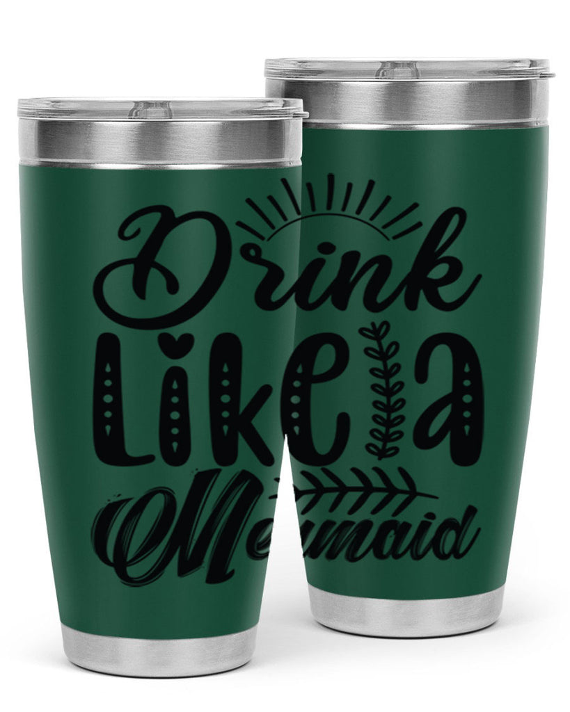 Drink Like a Mermaid 152#- mermaid- Tumbler