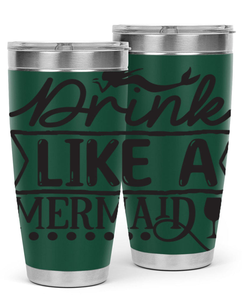 Drink like a mermaid 147#- mermaid- Tumbler