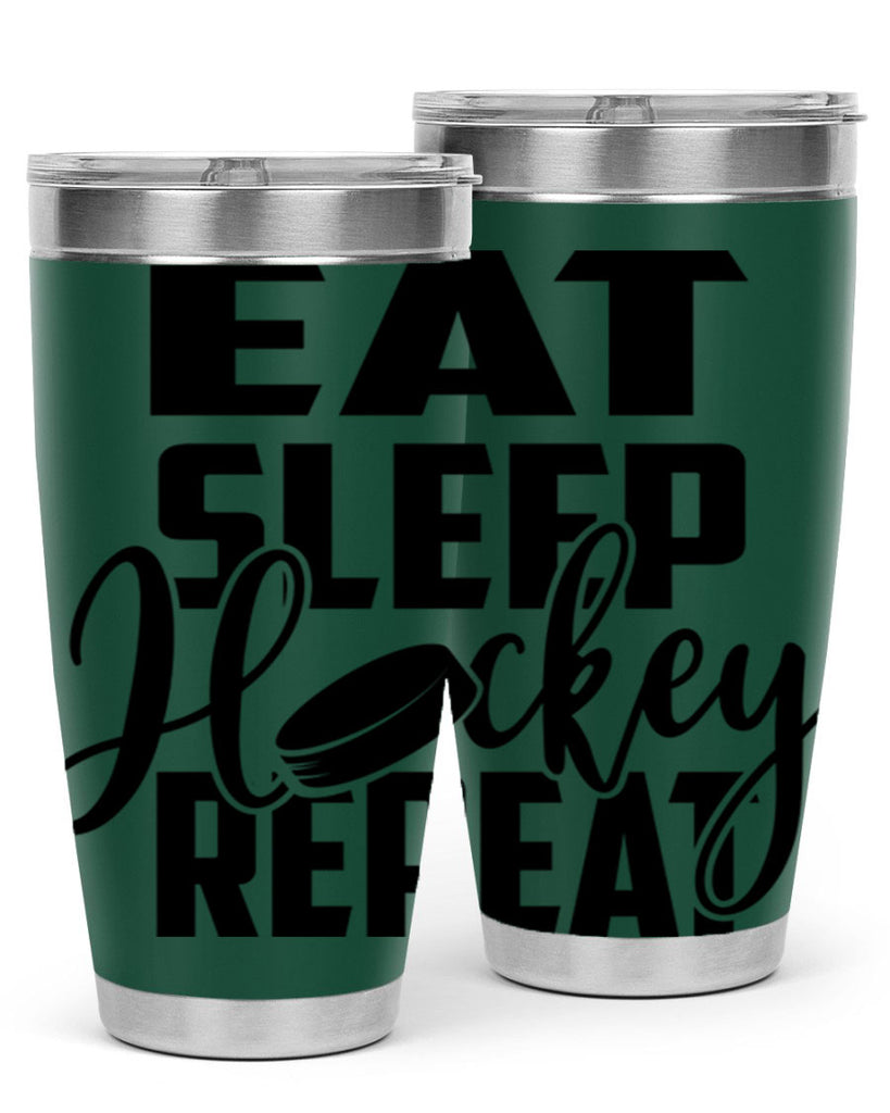 Eat Sleep Hockey Repeat 1311#- hockey- Tumbler