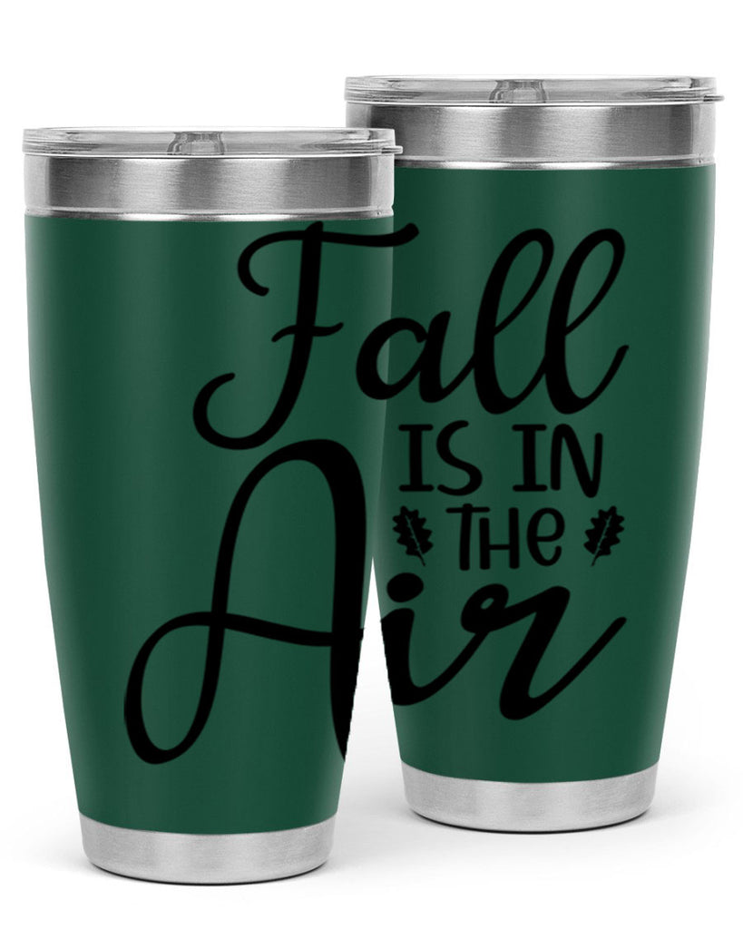 Fall Is In The Air 111#- fall- Tumbler