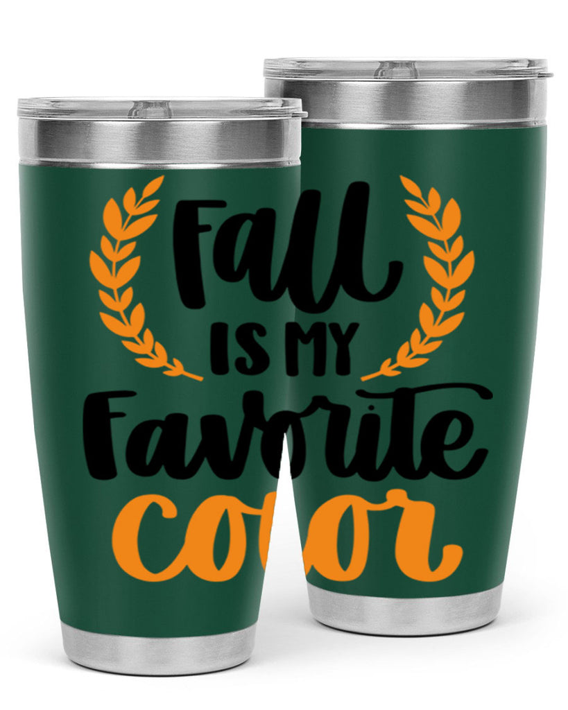Fall Is My Favorite Color 486#- fall- Tumbler