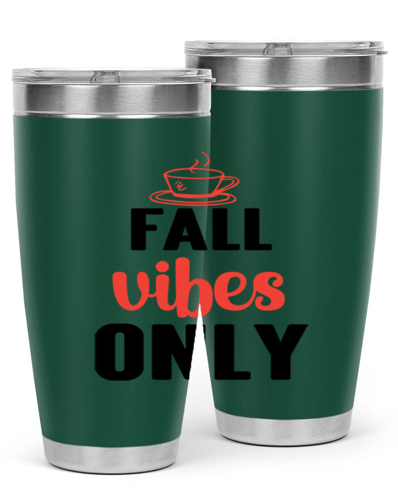 Fall vibes only 135#- fall- Tumbler
