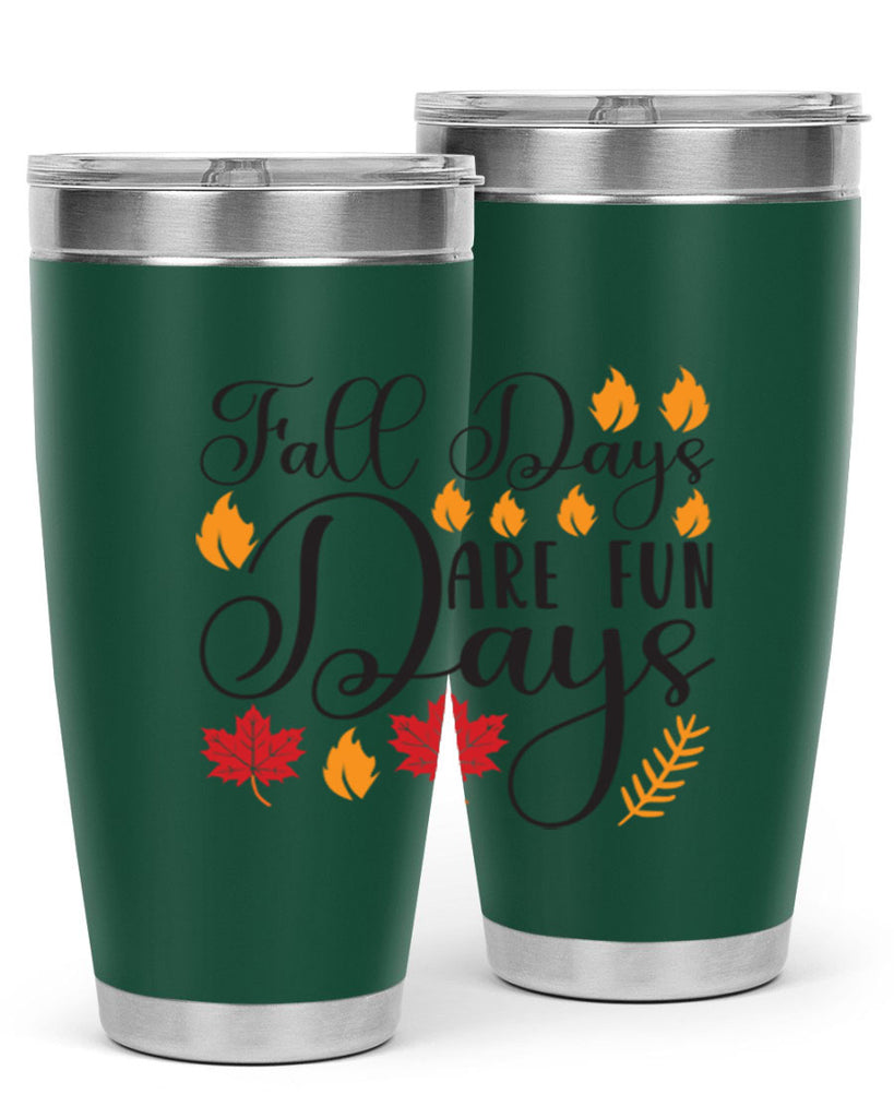 Falldaysarefundays 148#- fall- Tumbler