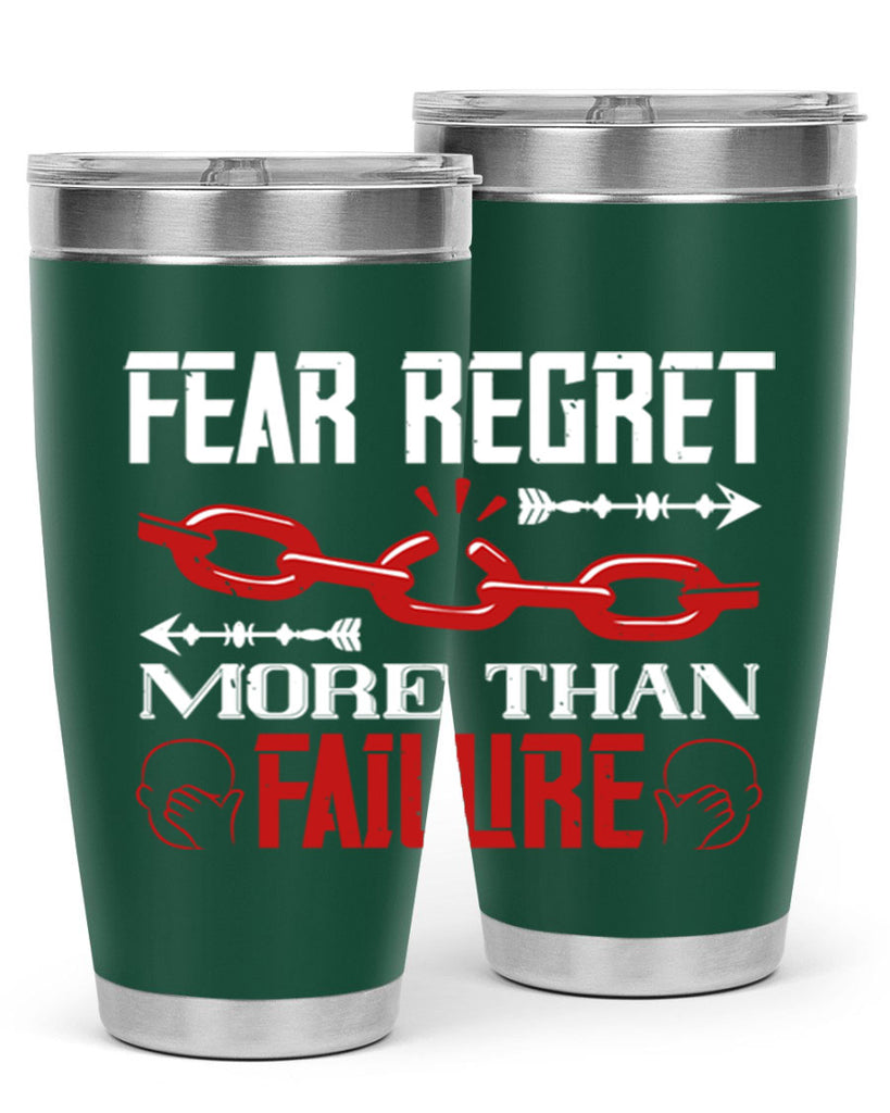 Fear regret more than failure Style 38#- coaching- tumbler