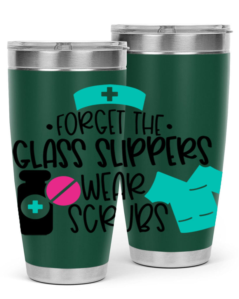 Forget The Glass Slippers Wear Scrubs Style Style 186#- nurse- tumbler