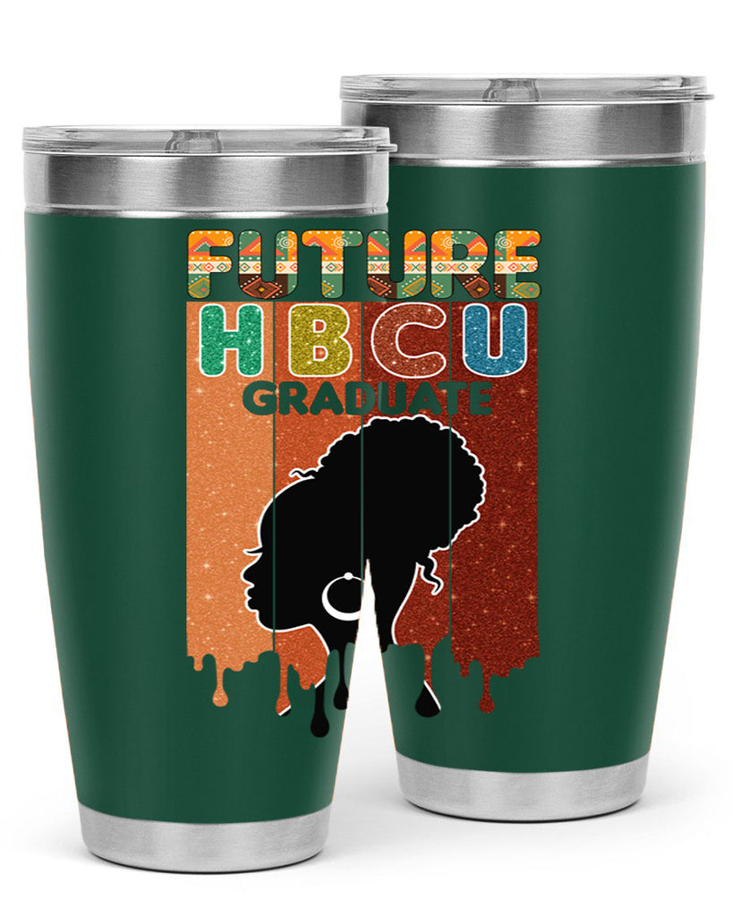 Future Hbcu Grad History Black Melanin 21#- Juneteenth- tumbler