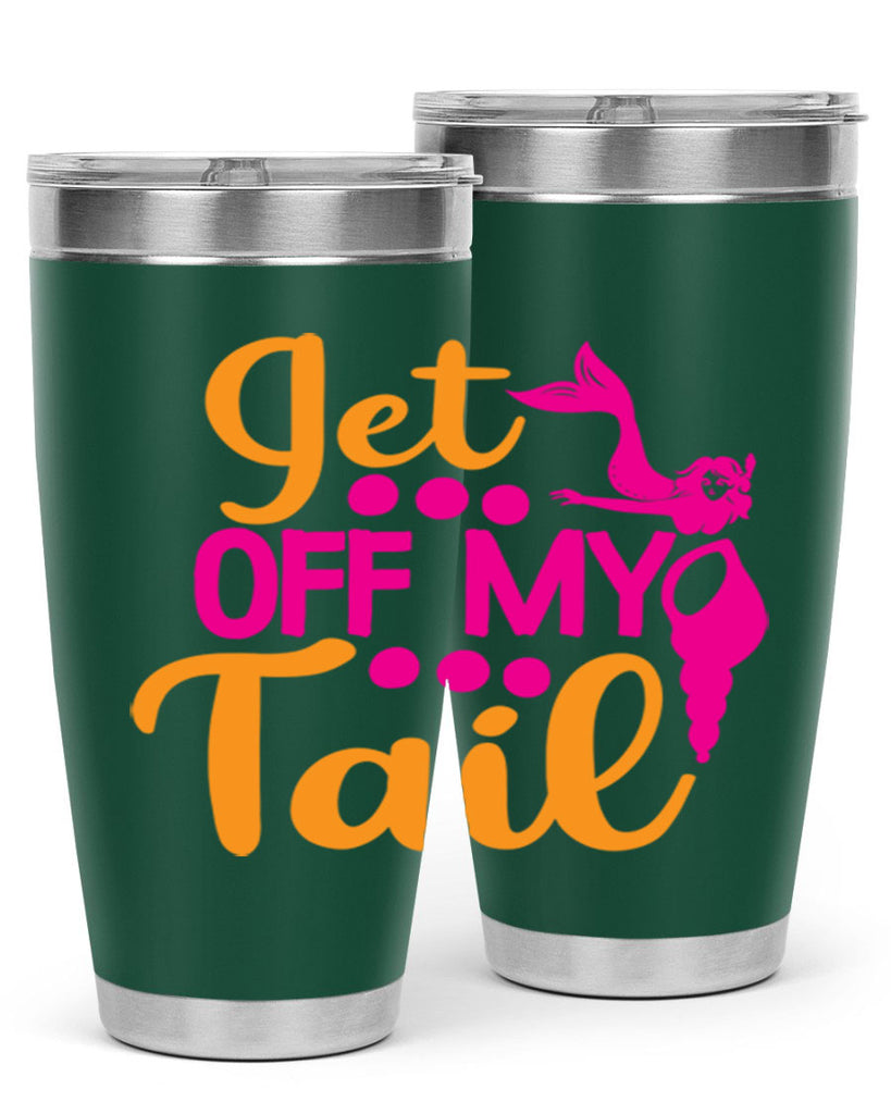 Get Off My Tail 171#- mermaid- Tumbler