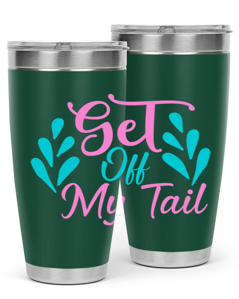 Get Off My Tail 175#- mermaid- Tumbler